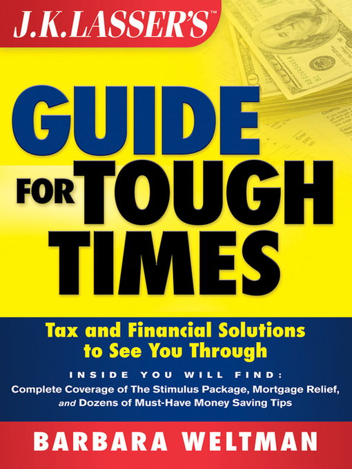 Title details for JK Lasser's Guide for Tough Times by Barbara Weltman - Available